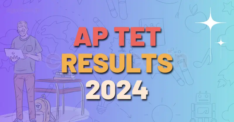 AP TET Results 2024 How to Check Your Scores